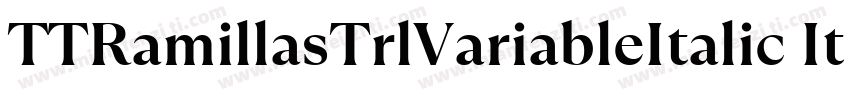 TTRamillasTrlVariableItalic Italic字体转换